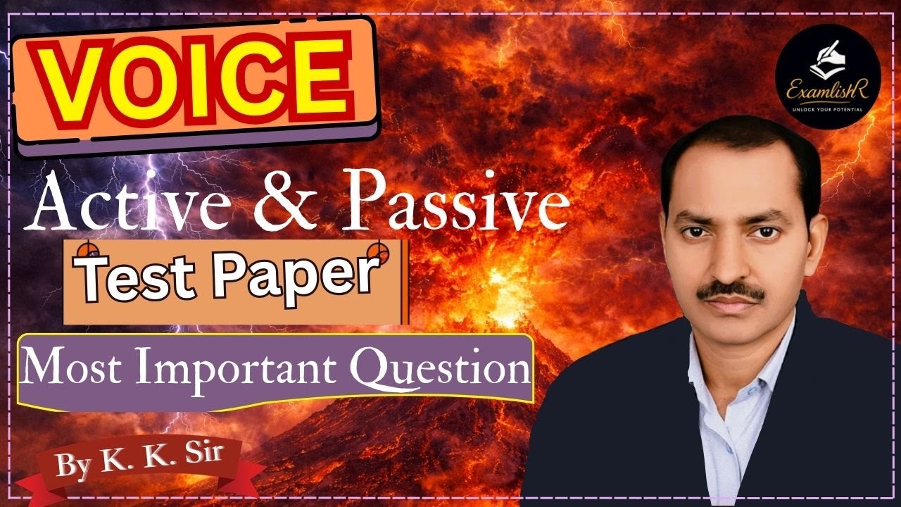 VOICE - Active & Passive Test Paper | English Grammar | By K.K.SIR | LT Grade / TGT / PGT & other