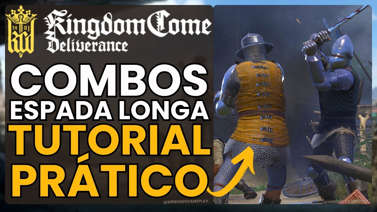 Tutorial Prático de Combos de Espada Longa no Jogo Kingdom Come Deliverance | Guia Completo