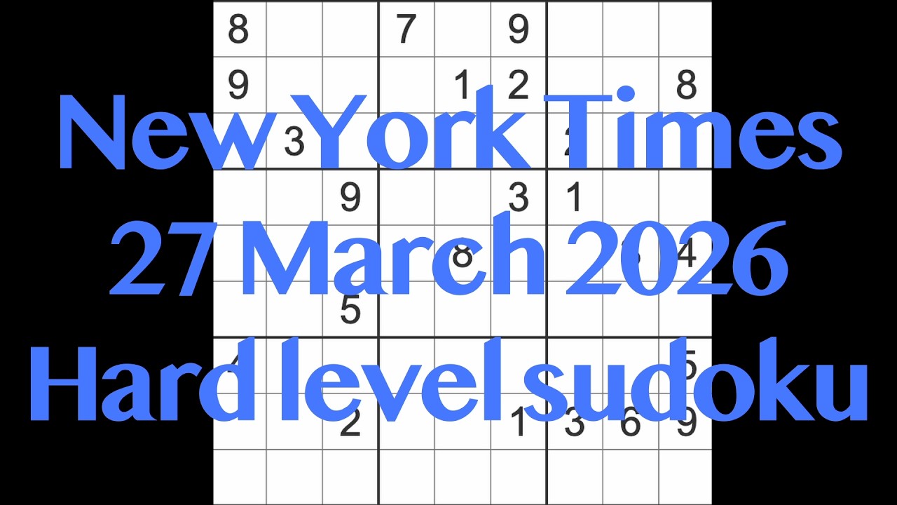 Решение судоку &ndash; New York Times, 27 марта 2026 г. Судоку сложного уровня.