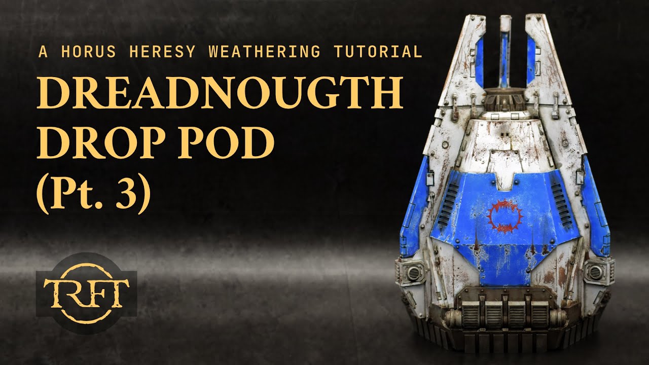 Forgeworld Dreadnought DROP POD Weathering Tutorial Pt. 3 | Enamel Washes, Streaking Effects