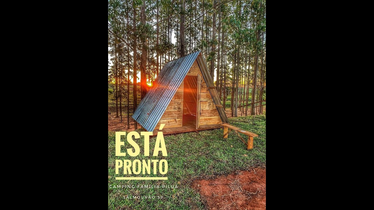 FINALIZAMOS O CHALÉ DO CAMPING FAMILIA PILUÁ EP/24
