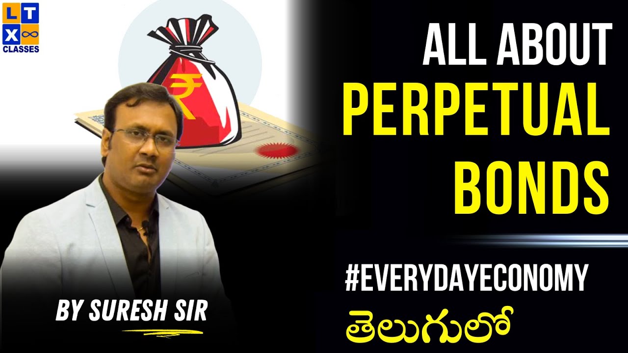 All About Perpetual Bonds | Explained by Suresh Sir | UPSC | TSPSC | APPSC l #economy UPSC Economy