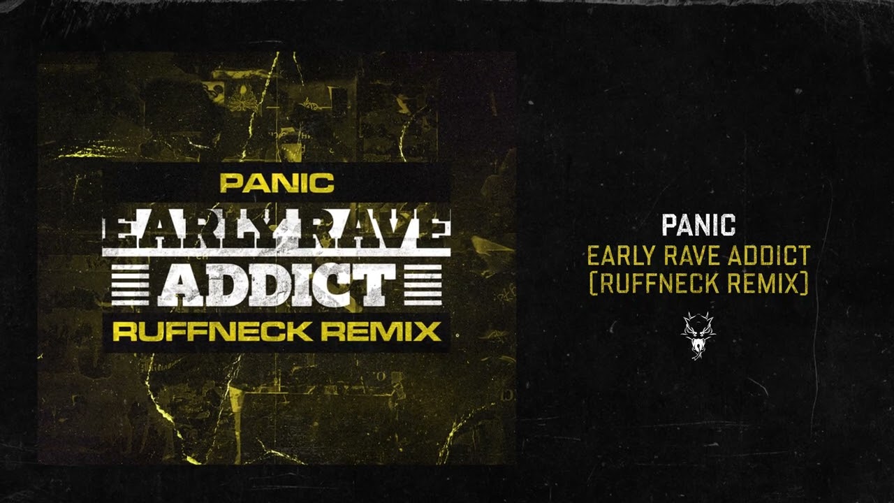 Panic - Early Rave Addict (DJ Ruffneck Remix)