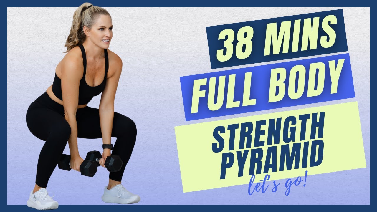 Full Body Strength Pyramid Workout | 38 Mins with Dumbbells + Optional Kettlebells