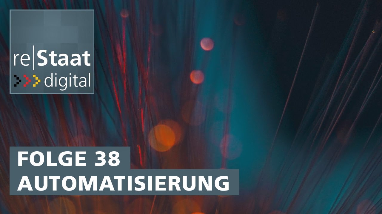 Automatisierung des Verwaltungsverfahrens – Folge 38: re|Staat digital – Der ÖFIT-Podcast