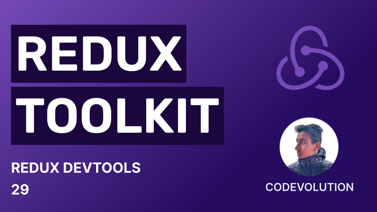 Redux Toolkit Tutorial - 29 - Redux Devtools
