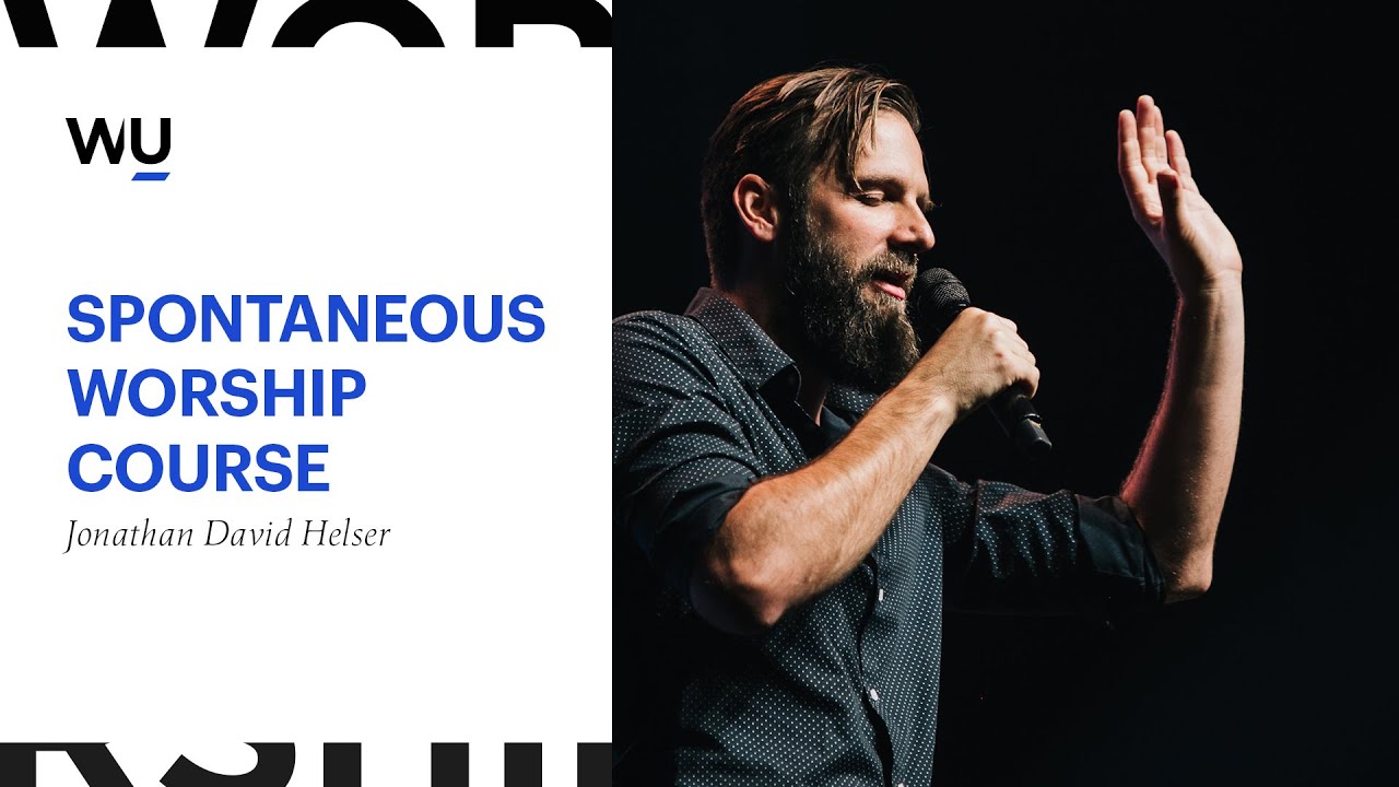 Jonathan David Helser - Spontaneous Worship Course | WorshipU.com