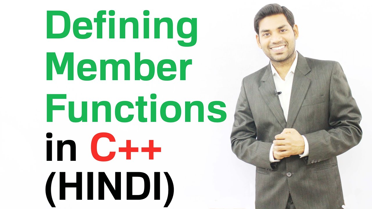 Defining Member Functions in C++ (HINDI)