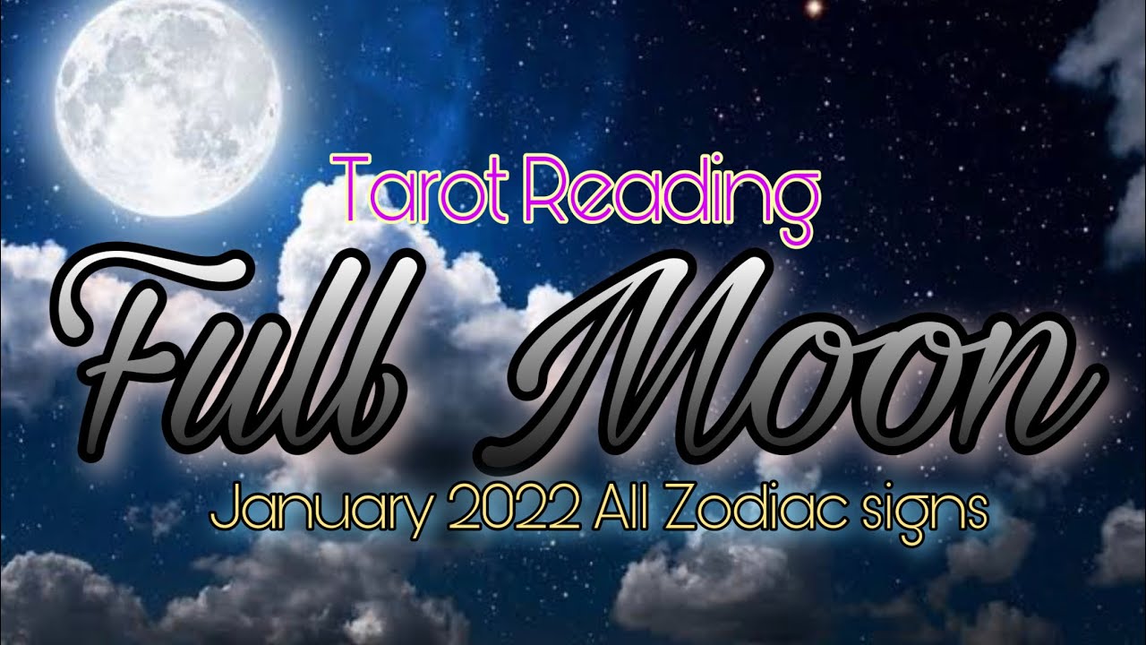 FULL MOON TAROT READING JANUARY 2022 ALL ZODIAC SIGNS #Tarot2022 #allzodiacsigns #taglishtarot