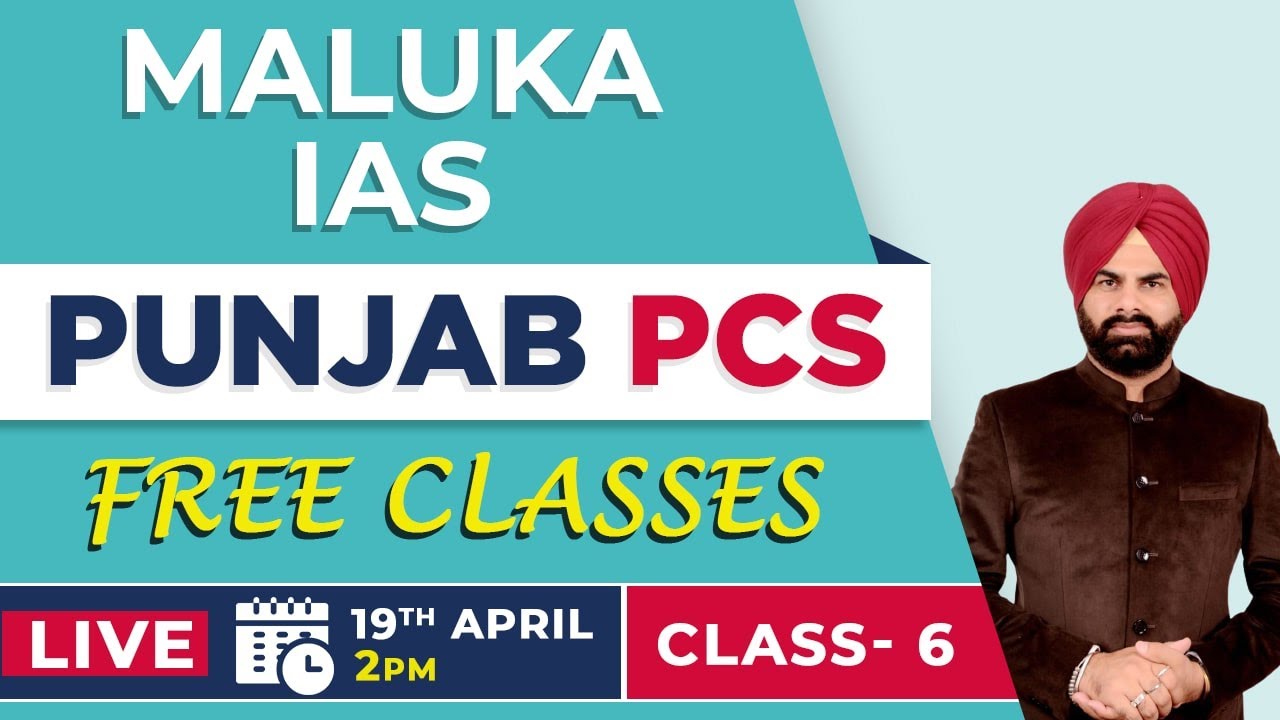 Punjab PCS - Free Classes | CLASS 6 | MALUKA IAS