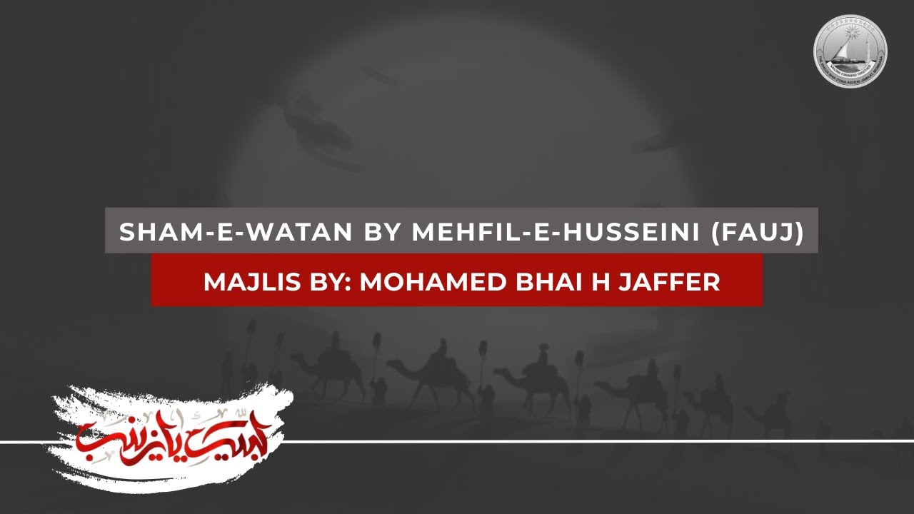 Sham-e-Watan Majlis By Mehfil-e-Husseini (Fauj) I Mohamed Bhai Jaffer I 15.08.2025