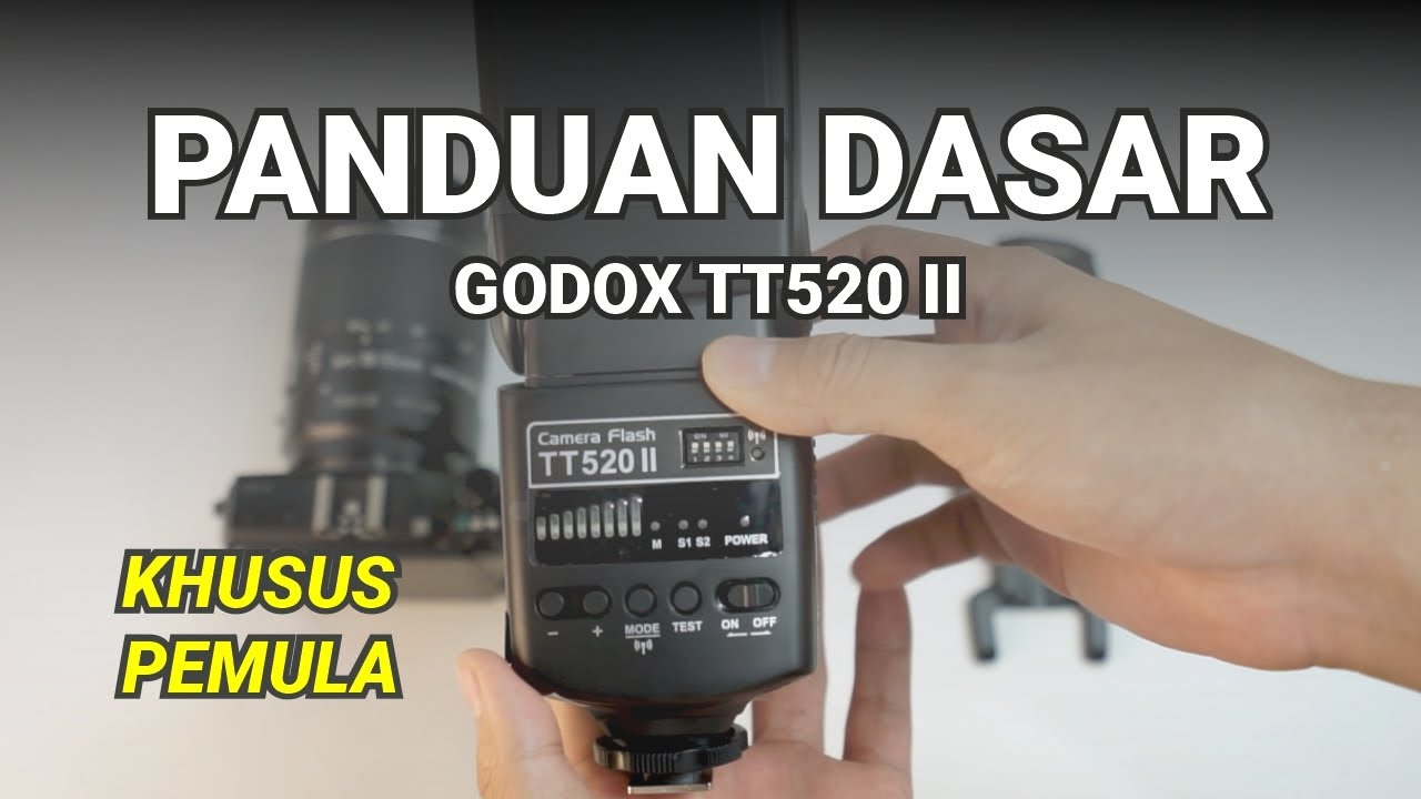 Tutorial Pemula Flash Godox TT520 II Lengkap - Mode M, S1/S2, dan Trigger