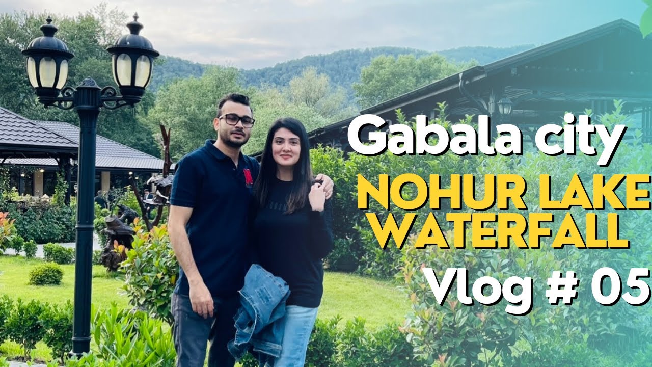 Gabala city | Tufandag mountain resort | Nohur lake | Yeddi Gozel waterfall | Azerbaijan vlog 5