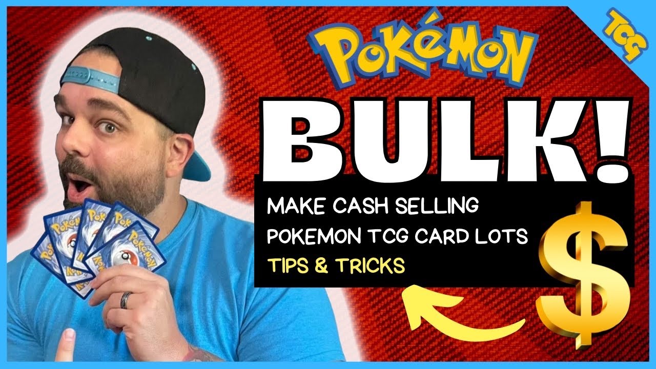 Make Money Selling Pokémon Card Bulk Lots and Singles!