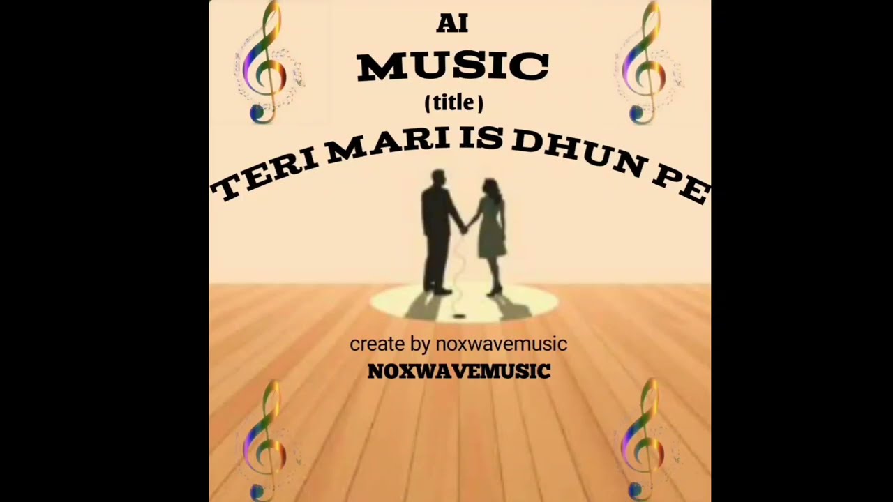 तेरे मेरे इस धुन पे। New hindi ai song। तेरे मेरे इस धुन पे। NOXWAVEMUSIC । Create by noxwavemusic 