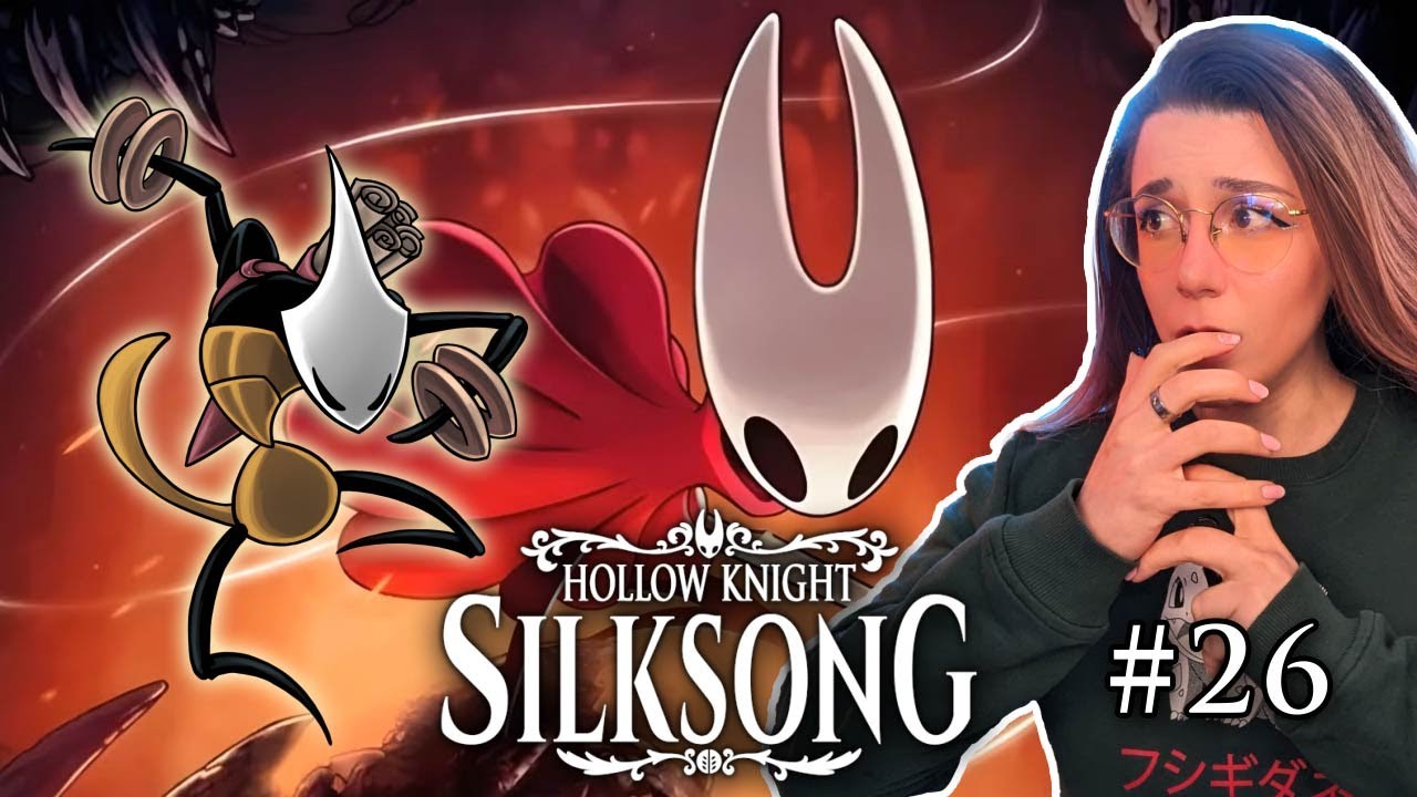 Alla Ricerca dell'Atto 3 perduto... ANCHE OGGI! | SILKSONG FIRST RUN | #26