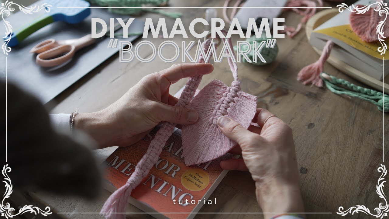 DIY Macrame Bookmark: Simple Tutorials