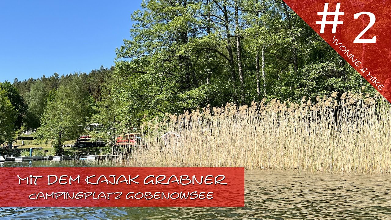 Mit dem Kajak Grabner Holiday 2 direkt vom Campingplatz Gobenowsee - Mecklenburgischen Seenplatte