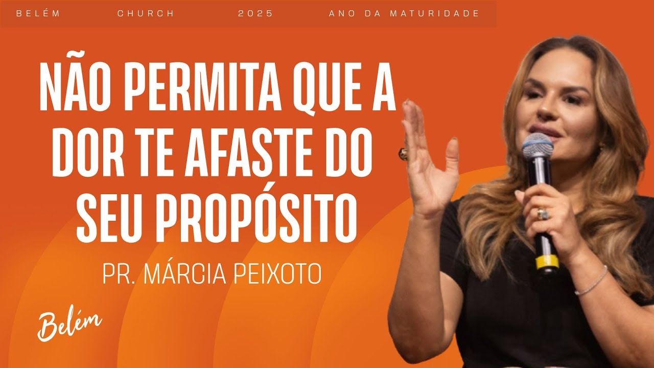 Permaneça e Frutifique - Pra. Márcia Peixoto - 30/11/2025 Noite