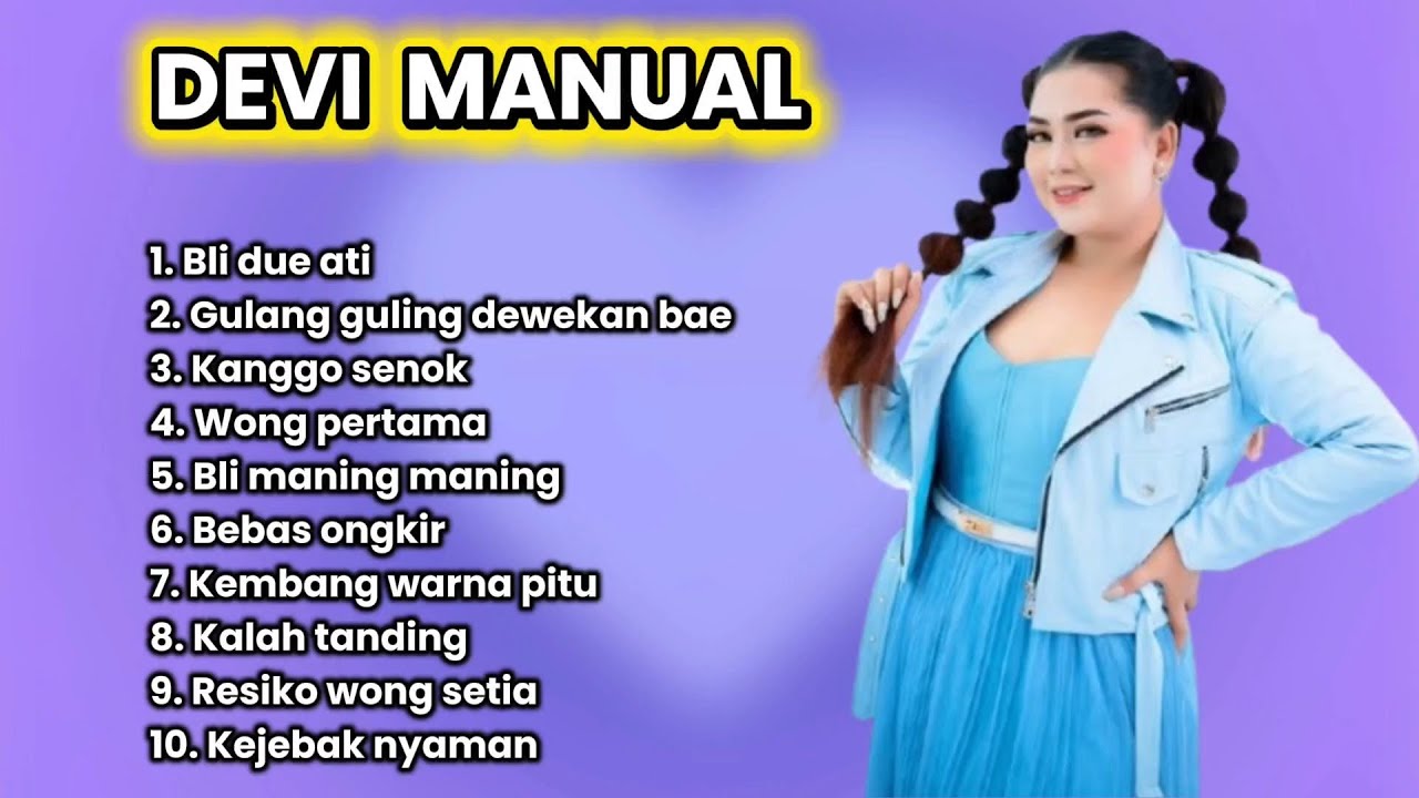 DEVI MANUAL FULL ALBUM TERBARU 2026 BLI DUE ATI - KANGGO SENOK - WONG PERTAMA