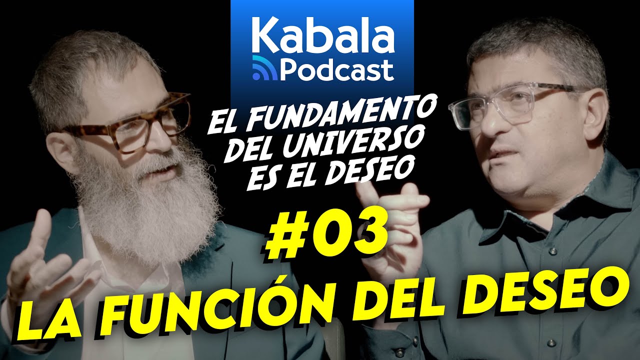 El DESEO en la cábala 🎙️ Mario Sabán & Nacho Newman - Kabala International