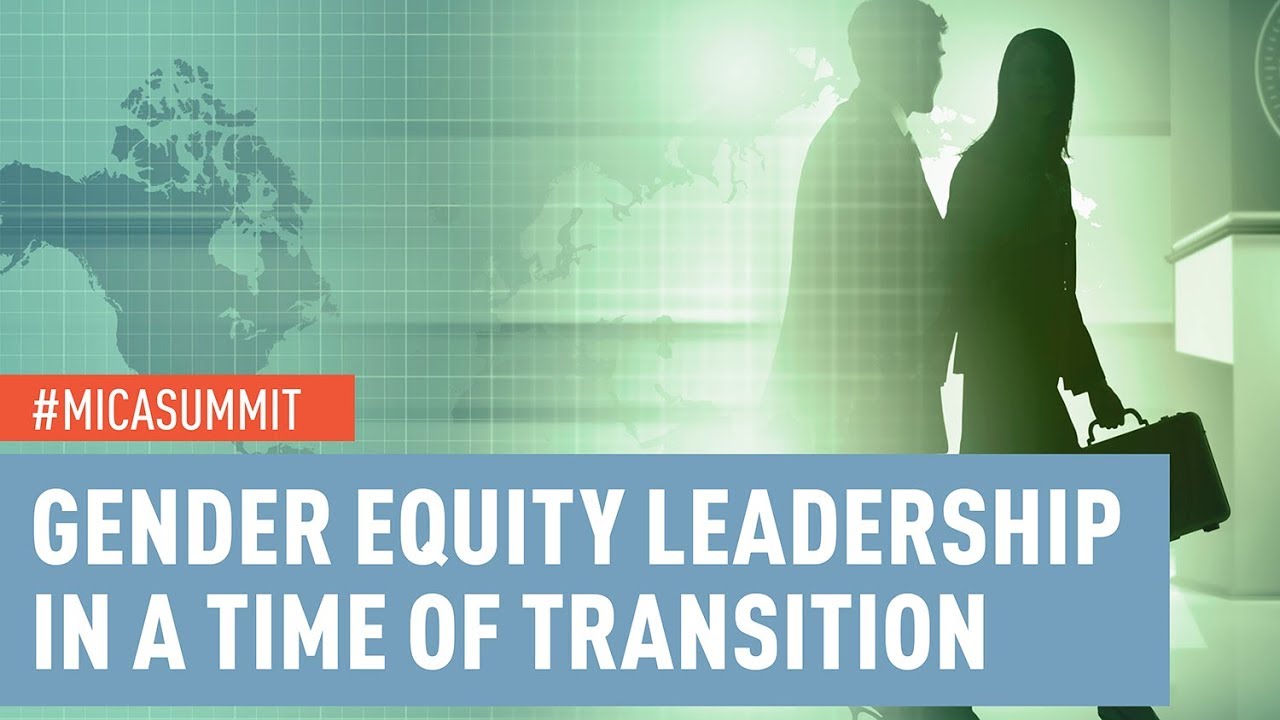 Gender Equity Leadership in a Time of Transition