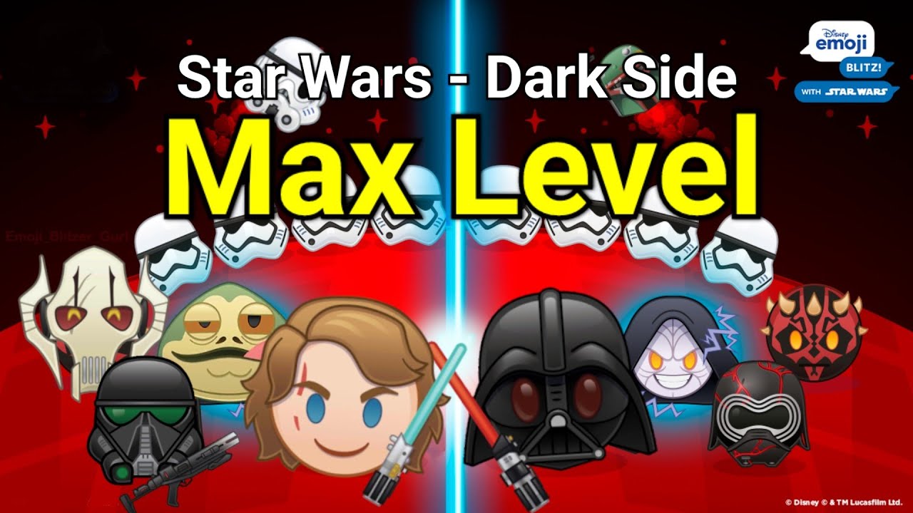 Max Level - Star Wars Dark Side - Disney Emoji Blitz