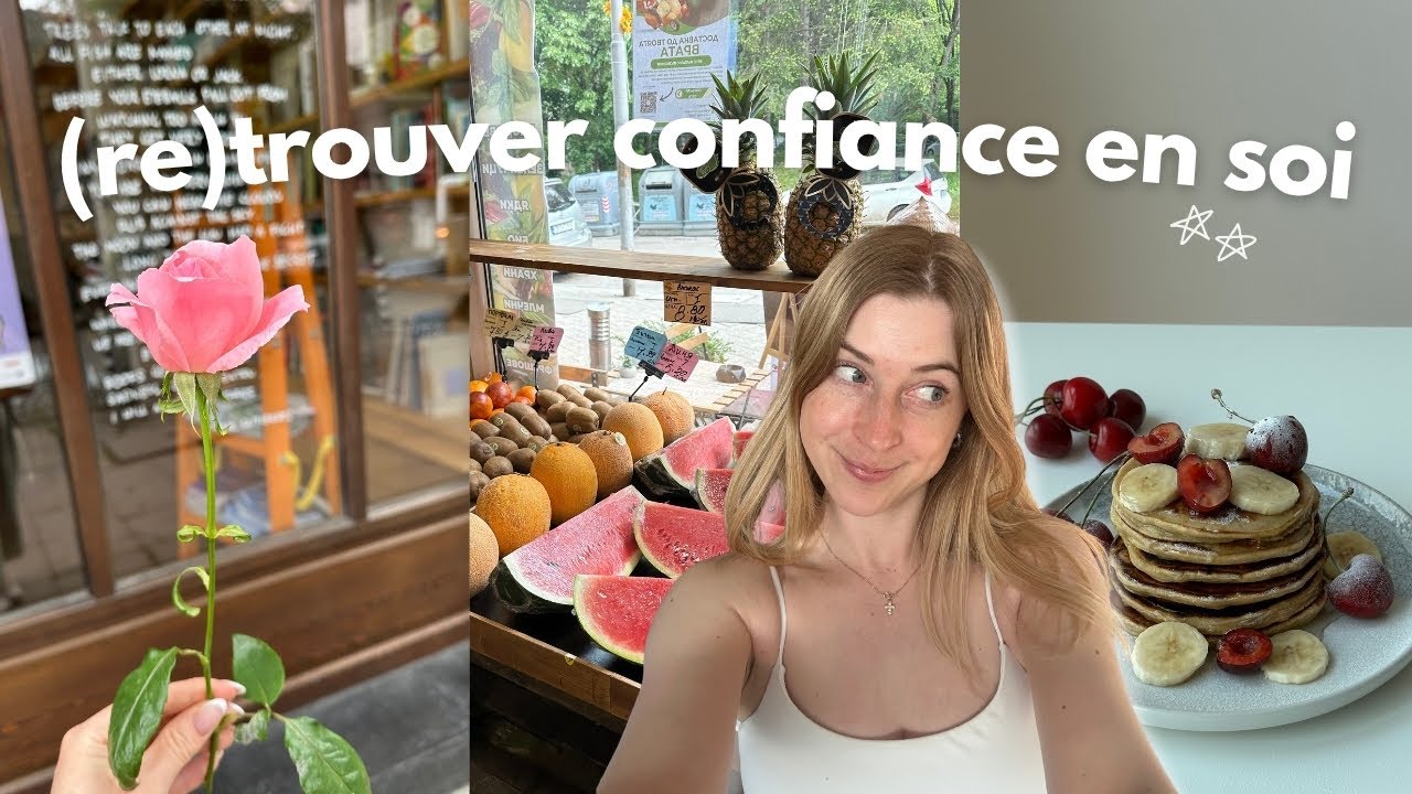 TUTO: COMMENT RETROUVER CONFIANCE EN SOI? (solo date, brunch maison..)