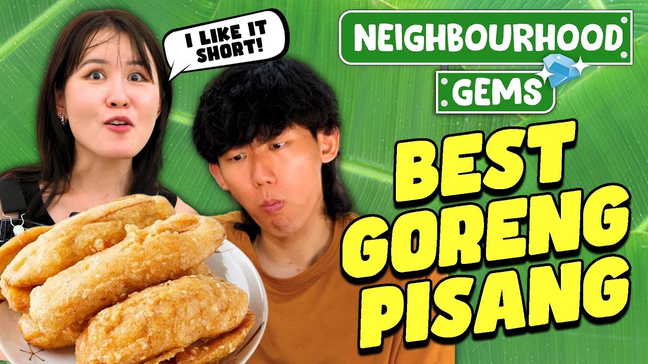 Searching For The BEST GORENG PISANG In SG! | Neighbourhood Gems