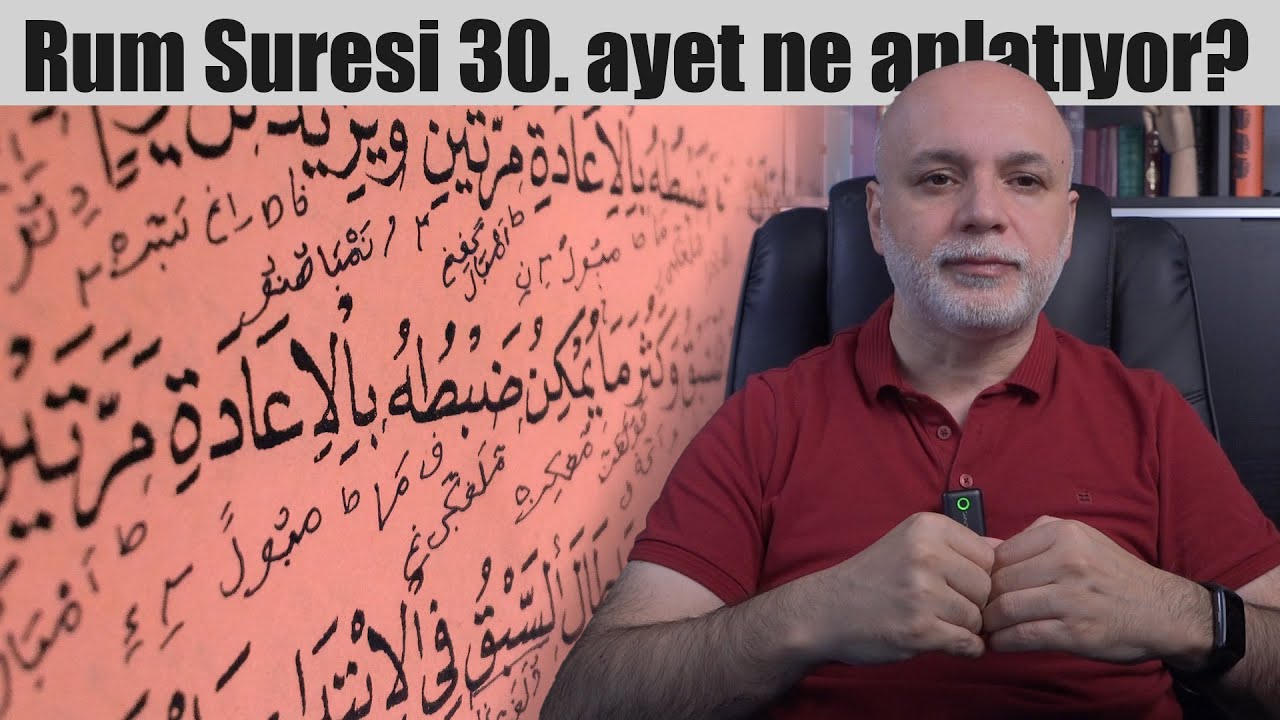 Rum Suresi 30. ayet ne anlatıyor? | Hanif ve Fıtrat kavramları