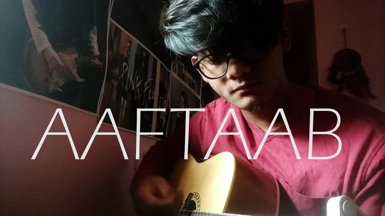 Aaftaab (Acoustic Cover)