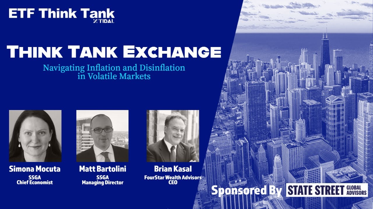 Think Tank Exchange: Volatility and Inflation Discussion with State Street