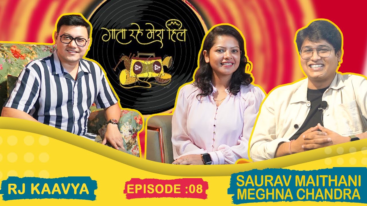 Saurav Maithani & Meghna Chandra | RJ Kaavya | EP 08 Gaata Rahe Mera Hill