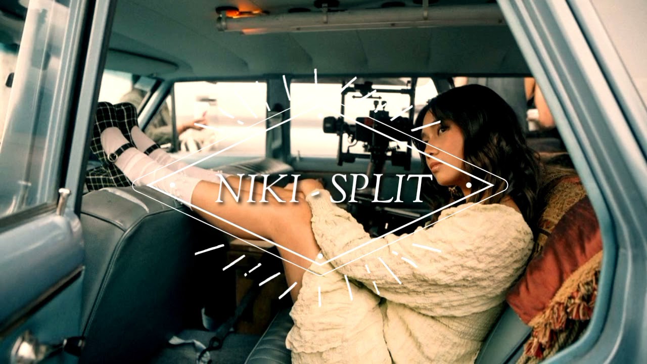 Niki - Split ( lyrics )