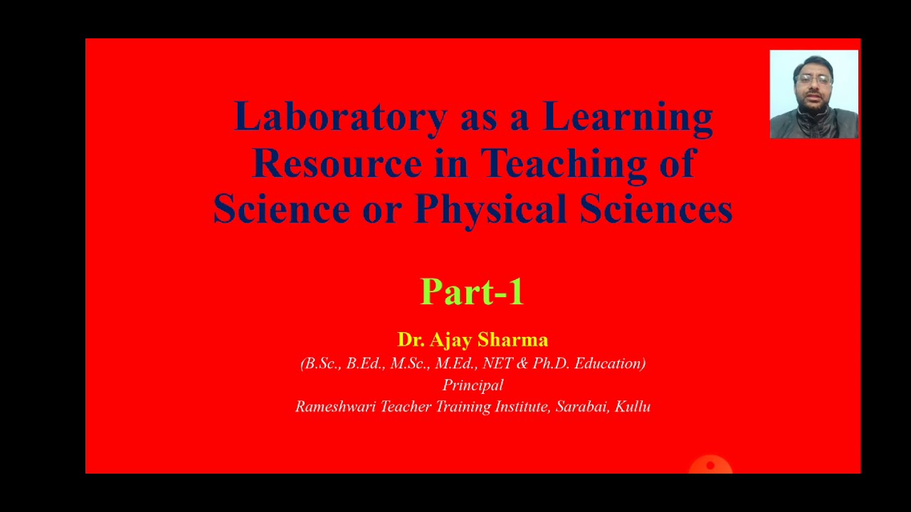 Science Laboratory as a Learning Resource in Teaching Physical Sciences (Part-1)