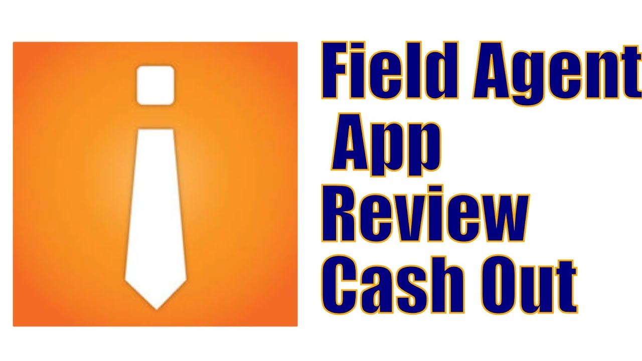 Field Agent App Review - cash out