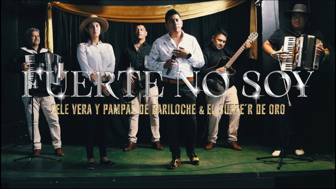Sele Vera y Los Pampas & El Suppe'r De Oro - Fuerte no soy