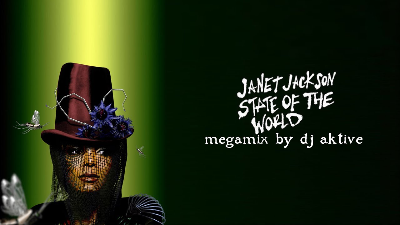 Janet Jackson - State Of The World DJ Aktive Megamix (Fan Music Video)