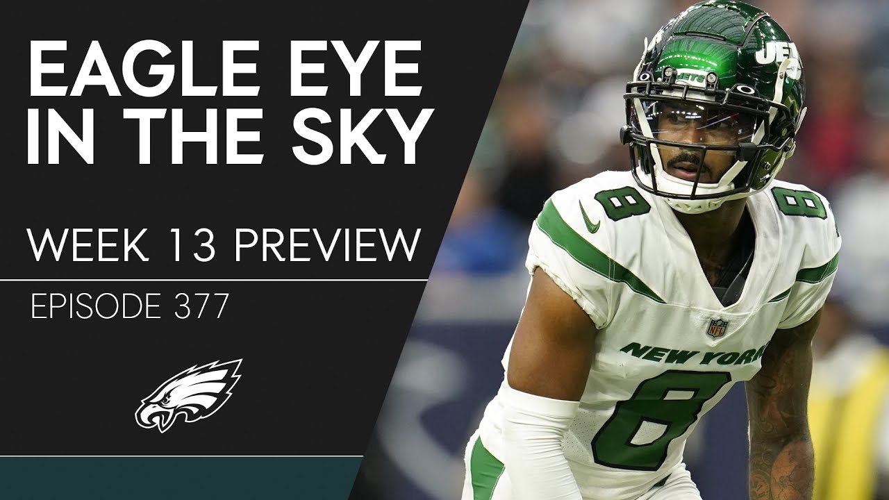 Eagles vs. Jets Preview | Eagle Eye in the Sky
