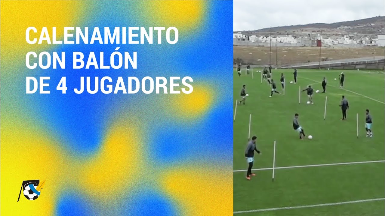 Calentamiento con balón de 4 jugadores