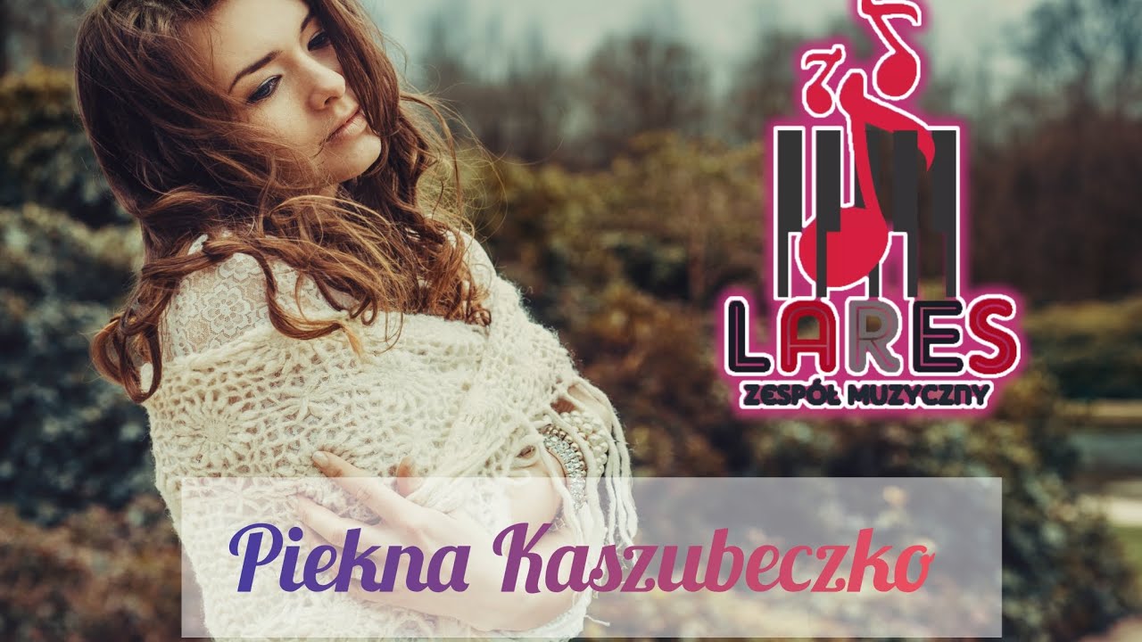 LARES - Piękna Kaszubeczko  DISCO POLO 2023