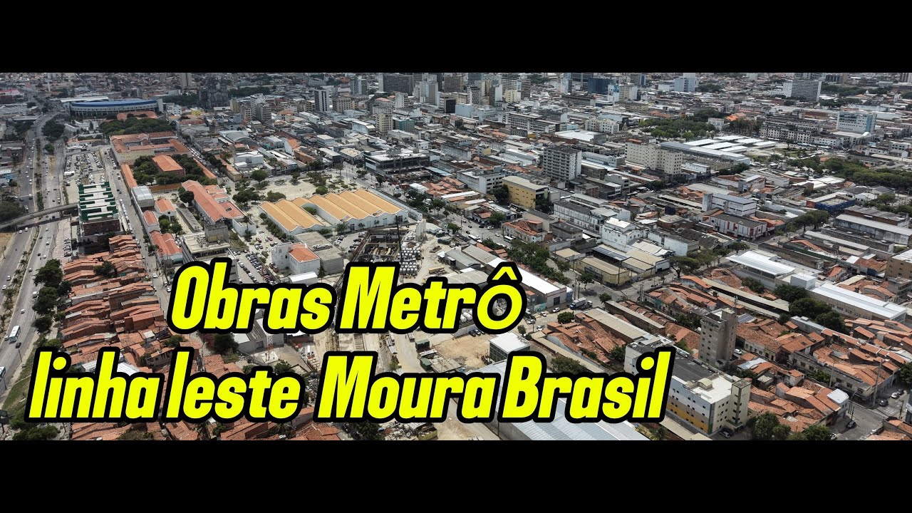 OBRAS DO METRO LINHA LESTE MOURA BRASIL 13 01 2026 FORTALEZA-CE