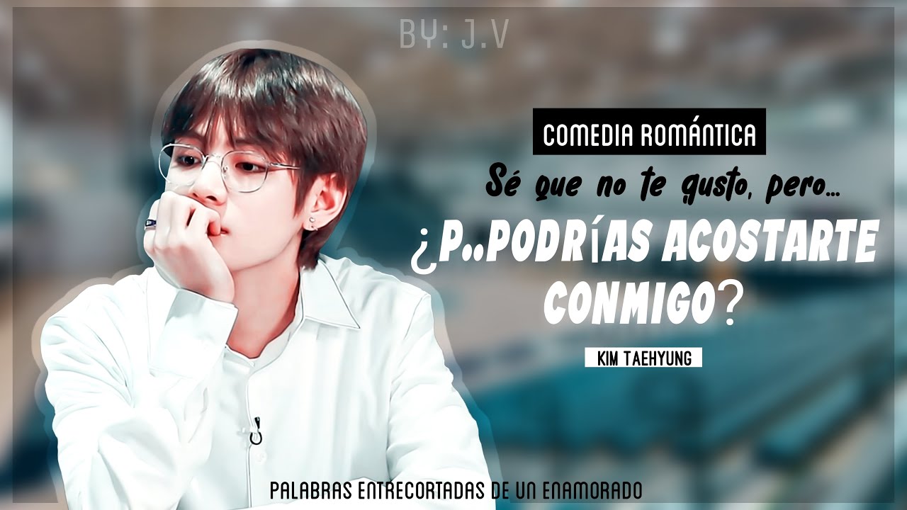 Imagina con Taehyung 💜Palabras entrecortadas de un enamorado💜 [Cap único]
