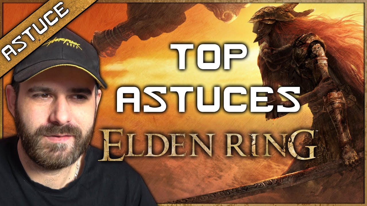 10 ASTUCES à SAVOIR sur ELDEN RING !