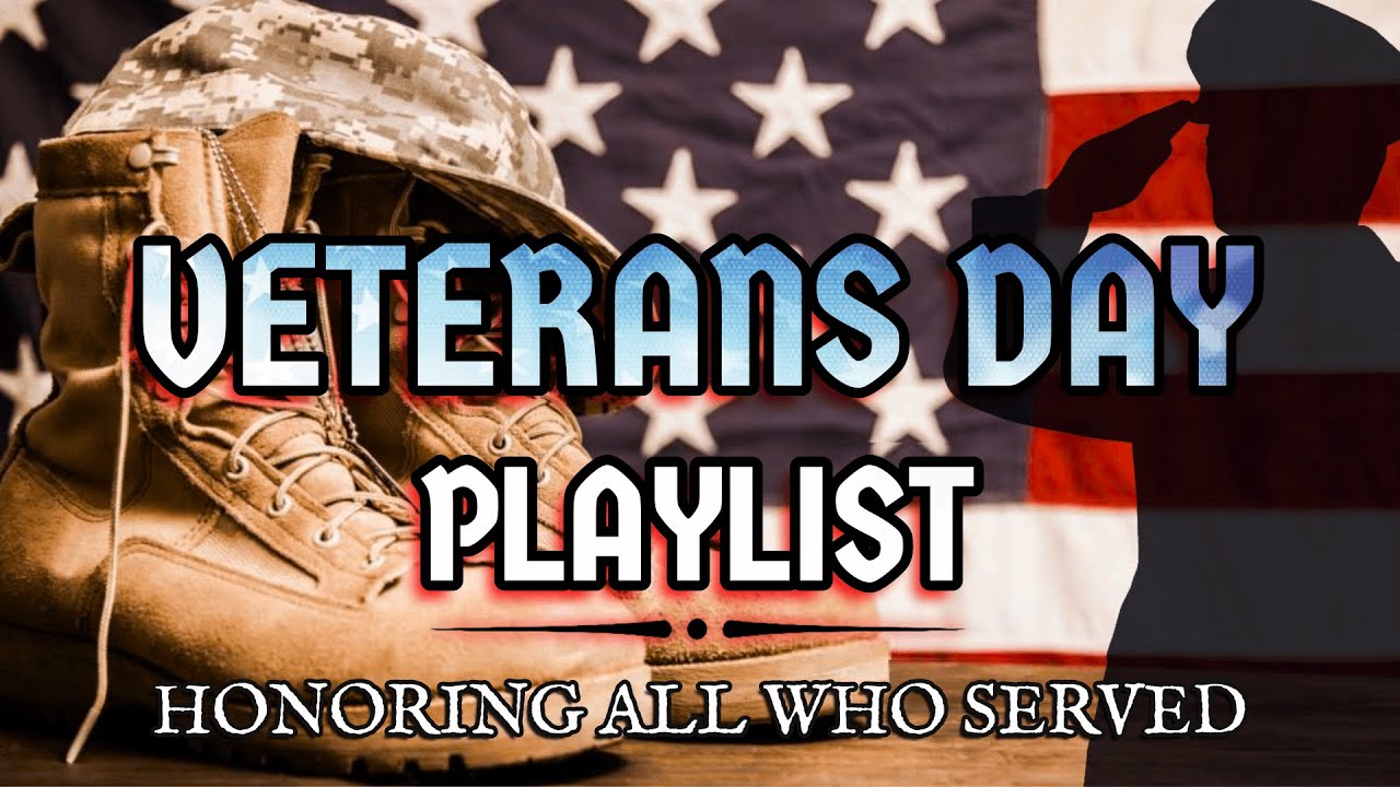 Veterans Day 2025 Ultimate Playlist Patriotic Music #veteransday2025