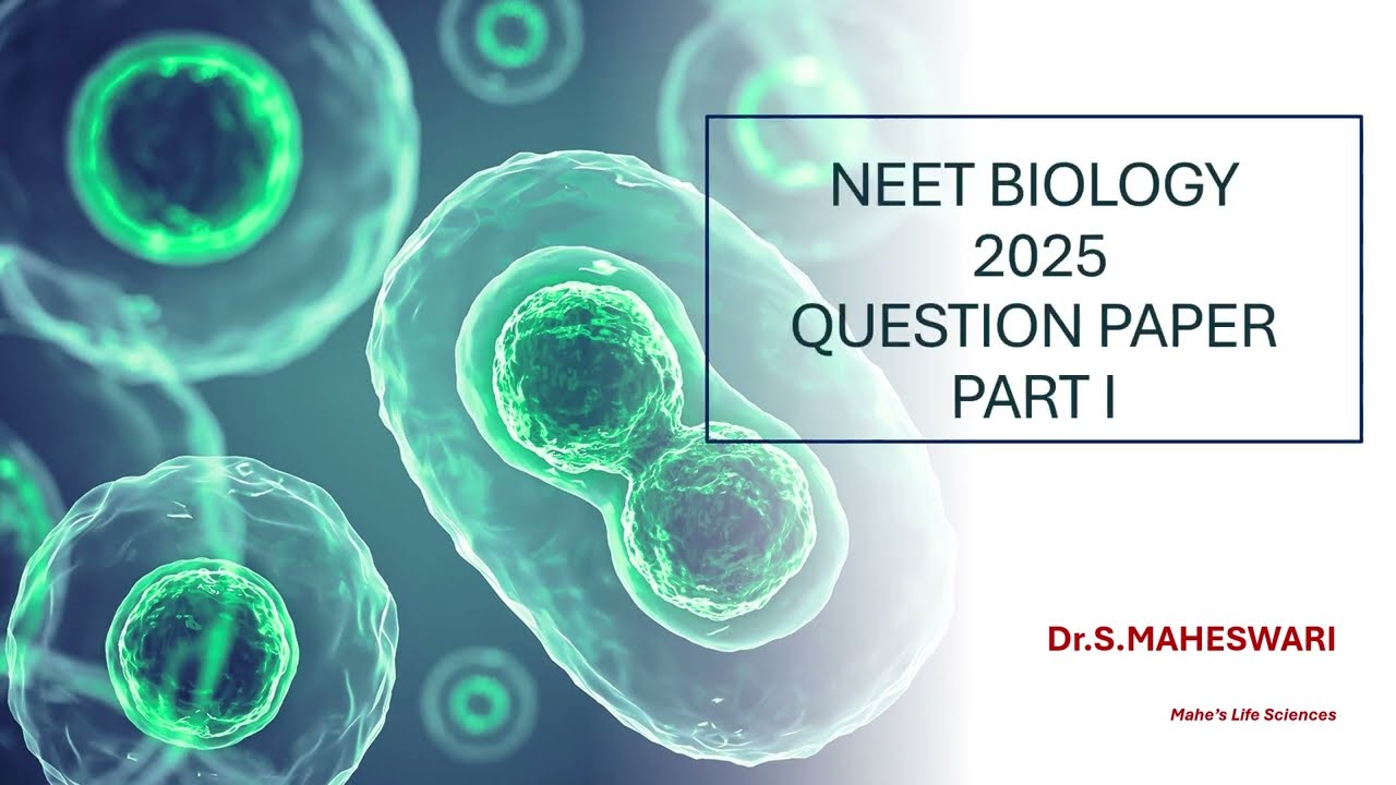 NEET _ BIOLOGY MCQs _ 2025 QUESTION PAPER