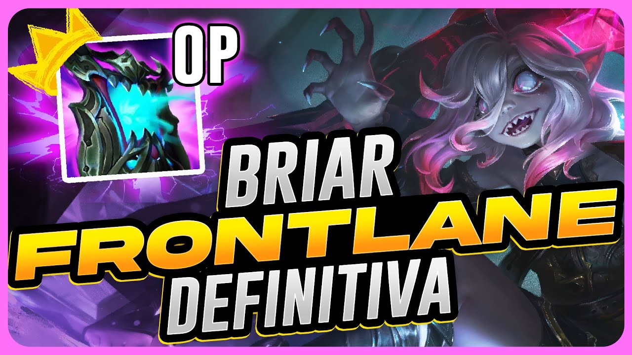 ESTE ITEM NO TIENE NINGUN SENTIDO - BRIAR FRONTLANE como remontar partidas - OTP BRIAR