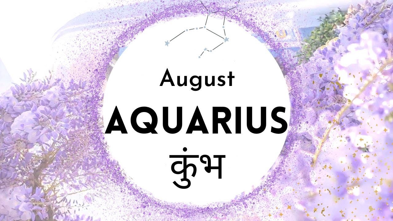 Aquarius | कुंभ  🦋 August 🦄 Love, Life & Career Prediction ✨ Super detailed ✨ (Sun/Moon/Rising )