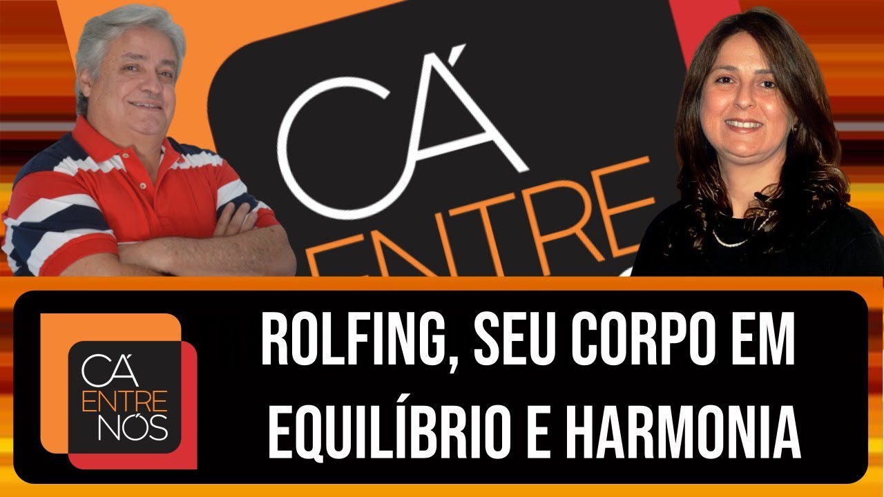 ROLFING, SEU CORPO EM EQUIL&Iacute;BRIO E HARMONIA - Entrevista com rolfista Yeda Bocaletto