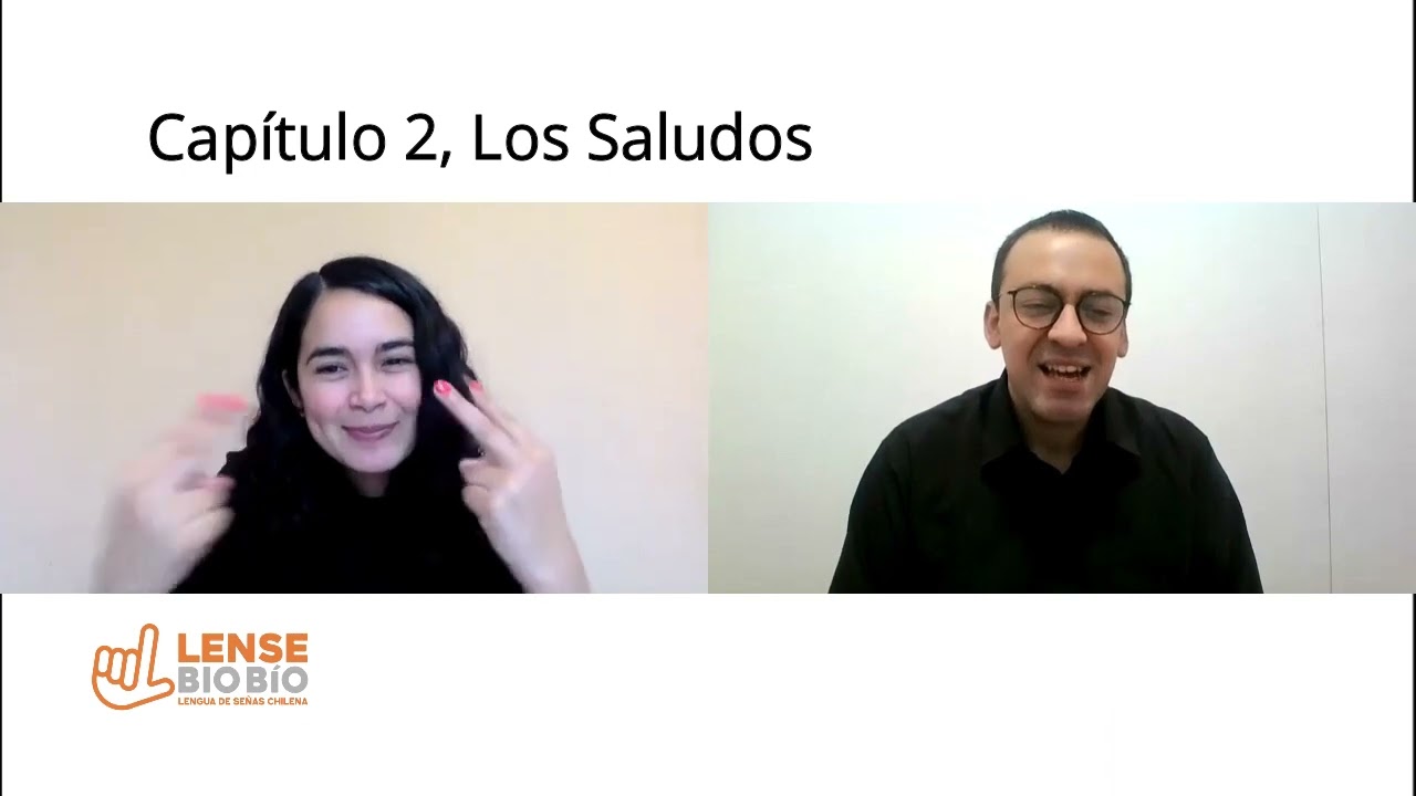 Capítulo 2 Los Saludos en Lengua de Señas Chilena